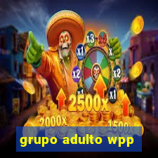 grupo adulto wpp